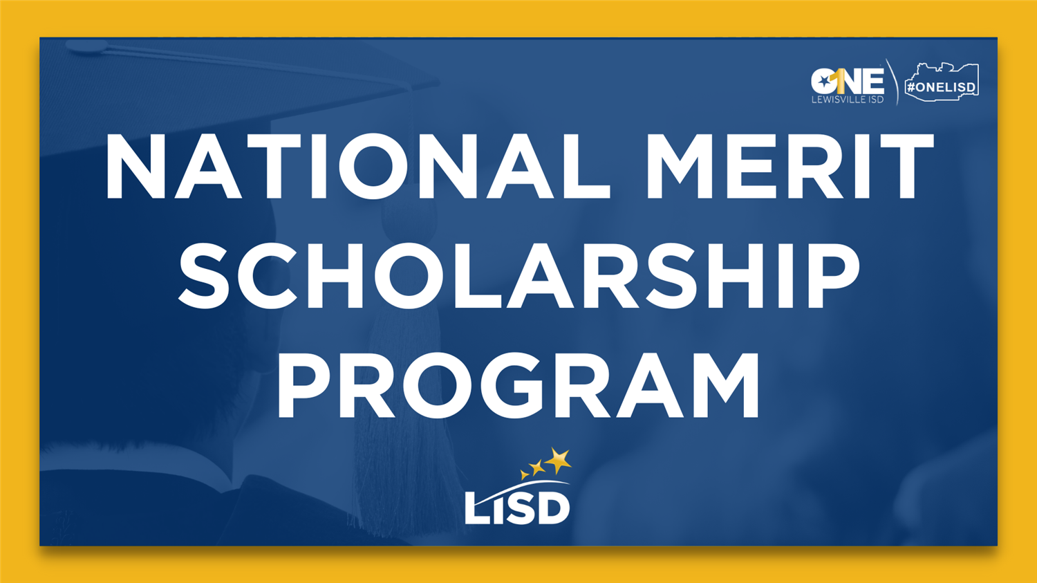 LISD ANNOUNCES 2023 NATIONAL MERIT SEMIFINALISTS AND COMMENDED STUDENTS